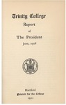 Trinity College Bulletin, June 1908 (Report of the President) by Trinity College