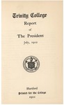 Trinity College Bulletin, July 1912 (Report of the President) by Trinity College