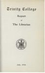Trinity College Bulletin, July 1918 (Report of the Librarian)