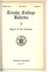 Trinity College Bulletin, 1934-1935 (Report of the Librarian) by Trinity College
