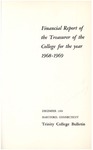 Trinity College Bulletin, 1968-1969 (Report of the Treasurer)