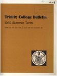 Trinity College Bulletin, 1969 (Summer Term) by Trinity College