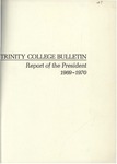 Trinity College Bulletin, 1969-1970 (Report of the President)