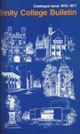 Trinity College Bulletin, 1976-1977 (Catalogue Issue)