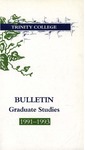 Trinity College Bulletin, 1991-1993 (Graduate Studies) by Trinity College