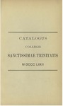 Catalogue of Trinity College (Sanctissimae Trinitatis), 1872