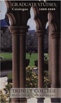 Trinity College Bulletin, 1999-2000 (Graduate Studies Catalogue) by Trinity College