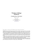 Trinity College Bulletin, 2014-2015 (Catalogue) by Trinity College