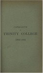 Catalogue of Trinity College, 1893-94 (Officers and Students) by Trinity College