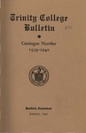 Trinity College Bulletin, 1939-1940 (Catalogue)