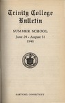 Trinity College Bulletin, 1945-1946 (Summer School) by Trinity College