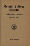 Trinity College Bulletin, 1944-45 (Extension Number) by Trinity College