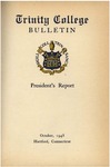 Trinity College Bulletin, 1947-48 (President's Report) by Trinity College