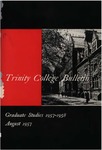 Trinity College Bulletin, 1957-1958 (Graduate Studies)