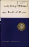Trinity College Bulletin, 1957 (Report of the President)