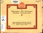The Hongkong and Shanghai Banking Corporation, Shanghai, China : the official opening of the new building, twenty-third June one thousand nine hundred and twenty-three ... by Hongkong and Shanghai Banking Corporation.