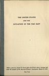 The United States and the situation in the Far East by Jerome D. Greene