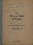 The present state of China: being a series of articles by H.G.W. Woodhead. by H. G. W. Woodhead