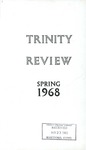 The Trinity Review, Spring 1968 by Trinity College